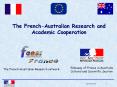 The FrenchAustralian Research and Academic Cooperation PowerPoint PPT Presentation