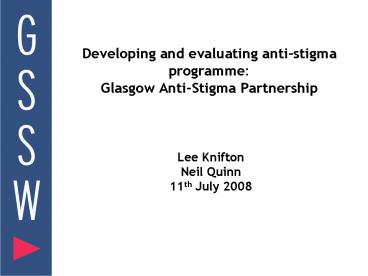 Developing and evaluating antistigma programme: Glasgow AntiStigma Partnership