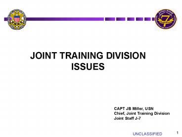 JOINT TRAINING DIVISION ISSUES