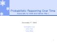 Probabilistic Reasoning Over Time (Especially for HMM and Kalman filter ) PowerPoint PPT Presentation