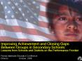 Improving Achievement and Closing Gaps Between Groups in Secondary Schools: PowerPoint PPT Presentation