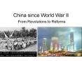 China since World War II From Revolutions to Reforms PowerPoint PPT Presentation