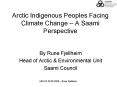 Arctic Indigenous Peoples Facing Climate Change A Saami Perspective PowerPoint PPT Presentation