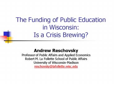 The Funding of Public Education in Wisconsin: Is a Crisis Brewing