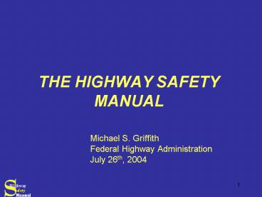 THE HIGHWAY SAFETY MANUAL