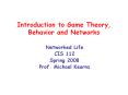 Introduction to Game Theory, Behavior and Networks PowerPoint PPT Presentation