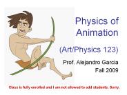 Physics of Animation (Art/Physics 123)