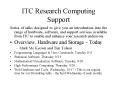 ITC Research Computing Support PowerPoint PPT Presentation