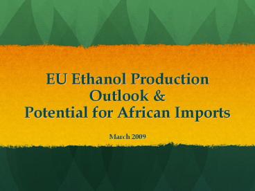 EU Ethanol Production Outlook