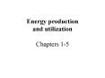 Energy production and utilization Chapters 15 PowerPoint PPT Presentation