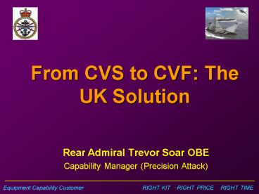From CVS to CVF: The UK Solution