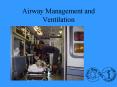 Airway Management and Ventilation PowerPoint PPT Presentation