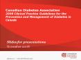 Canadian Diabetes Association 2008 Clinical Practice Guidelines for the Prevention and Management of PowerPoint PPT Presentation