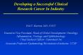 Developing a Successful Clinical Research Career In Industry PowerPoint PPT Presentation