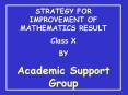 STRATEGY FOR IMPROVEMENT OF MATHEMATICS RESULT PowerPoint PPT Presentation