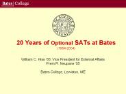 20 Years of Optional SATs at Bates 19842004