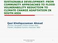 SUSTAINABLE DEVELOPMENT: FROM COMMUNITY APPROACHES TO FLOOD VULNERABILITY REDUCTION TO CLIMATE CHANG PowerPoint PPT Presentation