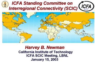 ICFA Standing Committee on Interregional Connectivity SCIC