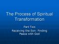 The Process of Spiritual Transformation PowerPoint PPT Presentation