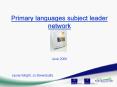 Primary languages subject leader network PowerPoint PPT Presentation