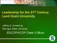 Leadership for the 21st Century Land Grant University PowerPoint PPT Presentation