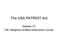 The USA PATRIOT Act PowerPoint PPT Presentation