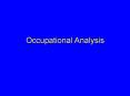 Occupational Analysis PowerPoint PPT Presentation
