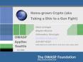 Home-grown Crypto (aka Taking a Shiv to a Gun Fight) PowerPoint PPT Presentation