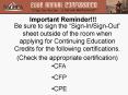 Be sure to sign the SignInSignOut sheet outside of the room when applying for Continuing Education C PowerPoint PPT Presentation