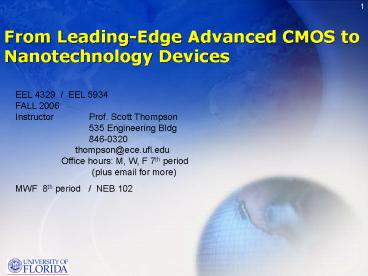 From LeadingEdge Advanced CMOS to Nanotechnology Devices