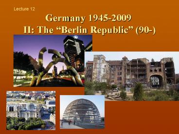 Germany 19452009 II: The Berlin Republic 90