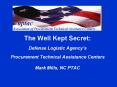 The Well Kept Secret: Defense Logistic Agency PowerPoint PPT Presentation