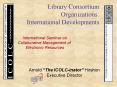 Library Consortium Organizations: International Developments