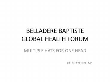 BELLADERE BAPTISTE GLOBAL HEALTH FORUM