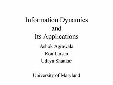 Information Dynamics and Its Applications