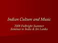 Indian Culture and Music PowerPoint PPT Presentation