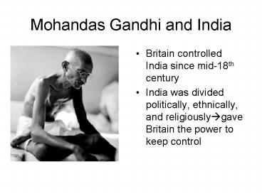 Mohandas Gandhi and India