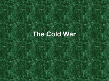 The Cold War