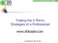 Trading the EMinis: Strategies of a Professional PowerPoint PPT Presentation