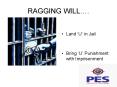 RAGGING WILL. PowerPoint PPT Presentation
