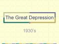 The Great Depression PowerPoint PPT Presentation