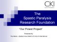 The Spastic Paralysis Research Foundation PowerPoint PPT Presentation