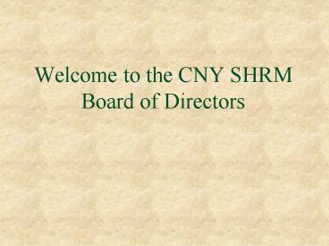 Welcome to the CNY SHRM Board of Directors