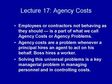 Lecture 17: Agency Costs