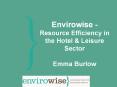 Envirowise Resource Efficiency in the Hotel PowerPoint PPT Presentation