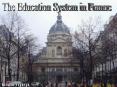 The Education System in France PowerPoint PPT Presentation