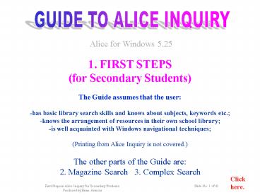 First Steps in Alice Inquiry for Secondary Students