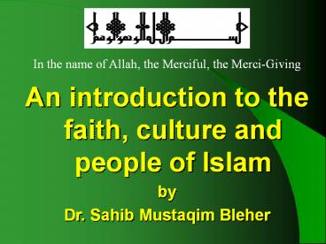 An introduction to the faith, culture and people of Islam