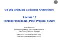 CS 252 Graduate Computer Architecture  Lecture 17 Parallel Processors: Past, Present, Future PowerPoint PPT Presentation