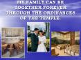 MY FAMILY CAN BE TOGETHER FOREVER THROUGH THE ORDINANCES OF THE TEMPLE. PowerPoint PPT Presentation
